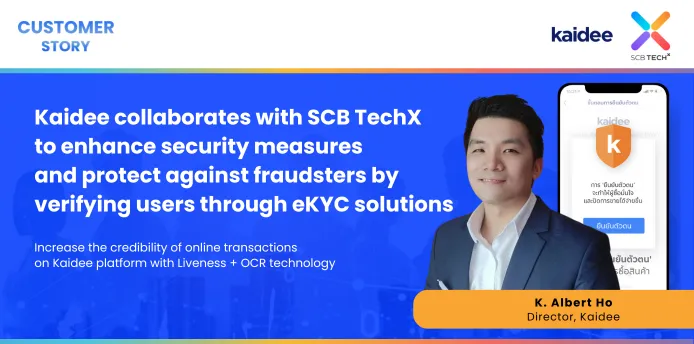 Kaidee collaborates with SCB TechX to enhance security measures and protect against fraudsters by verifying users through eKYC solutions