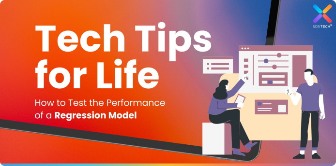 Tech Tips for Life: How to Test the Performance of a Regression Model