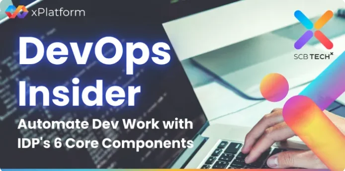 DevOps Insider: Automate Dev Work with IDP’s 6 Core Components