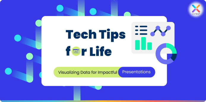 Tech Tips for Life: Visualizing Data for Impactful Presentations